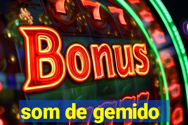 som de gemido